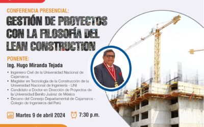 Conferencia: “GESTIÓN DE PROYECTOS CON FILOSOFÍA DEL LEAN CONSTRUCTION”