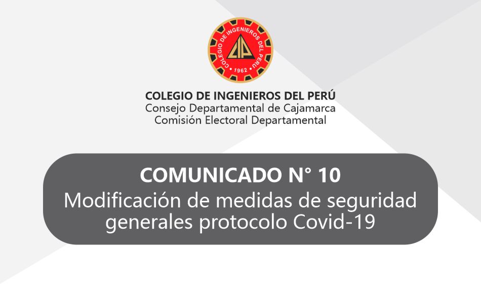 COMUNICADO 10: Modificación de medidas de seguridad protocolo Covid
